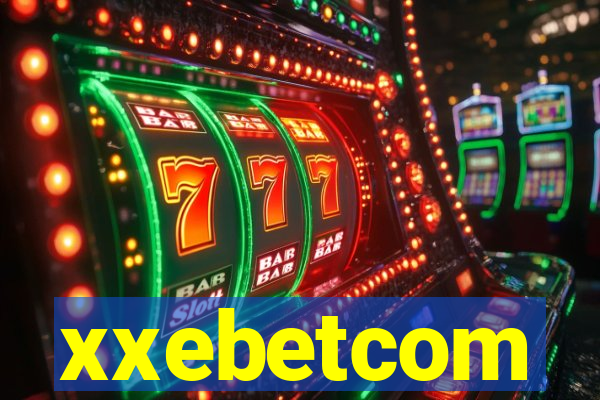 xxebetcom