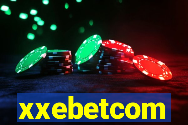 xxebetcom