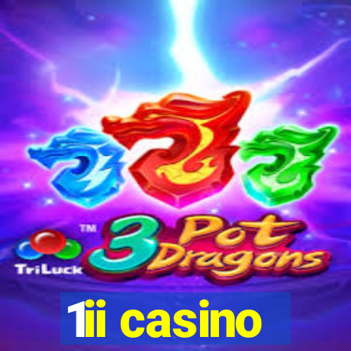 1ii casino