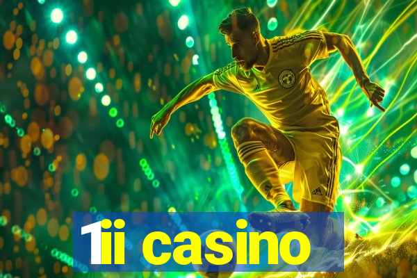 1ii casino