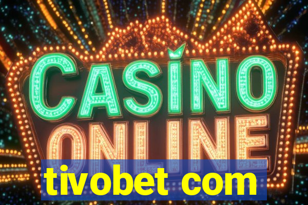 tivobet com