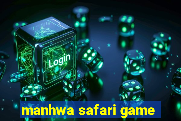 manhwa safari game