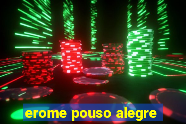 erome pouso alegre