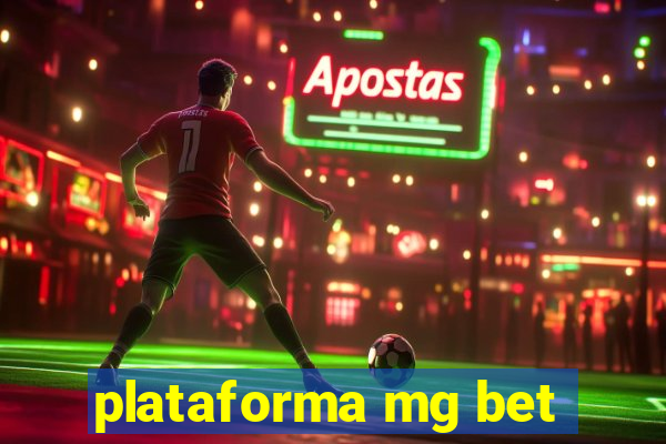 plataforma mg bet