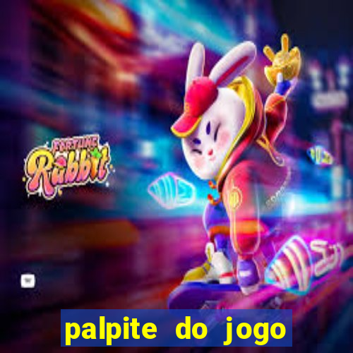 palpite do jogo aberto de hoje