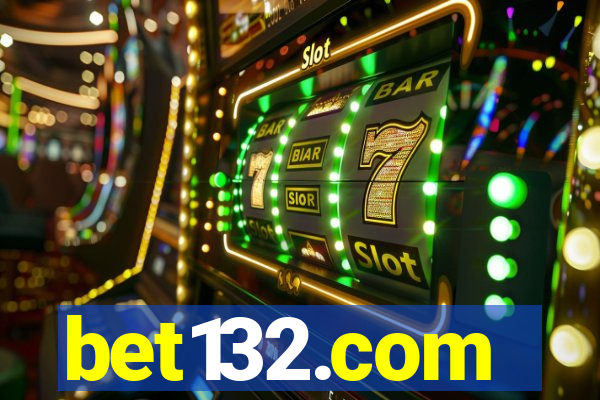 bet132.com