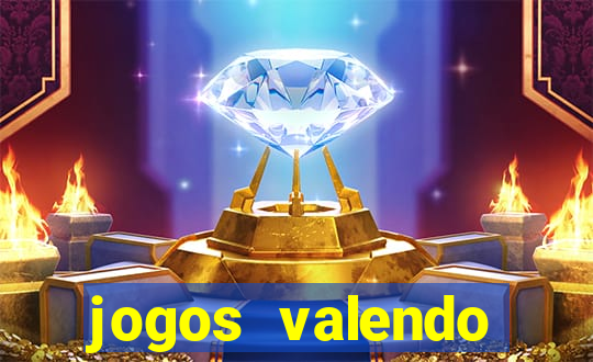 jogos valendo dinheiro online