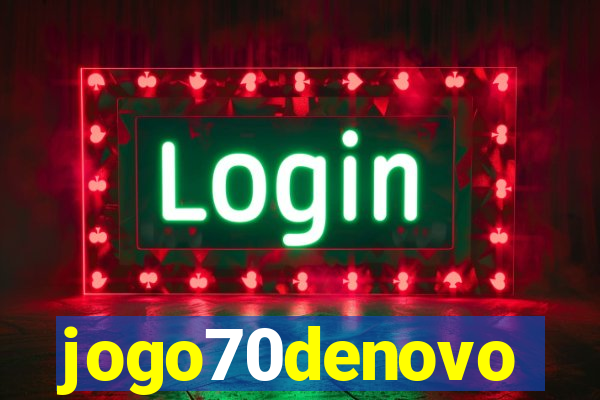 jogo70denovo