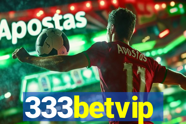 333betvip