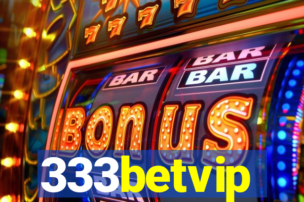 333betvip