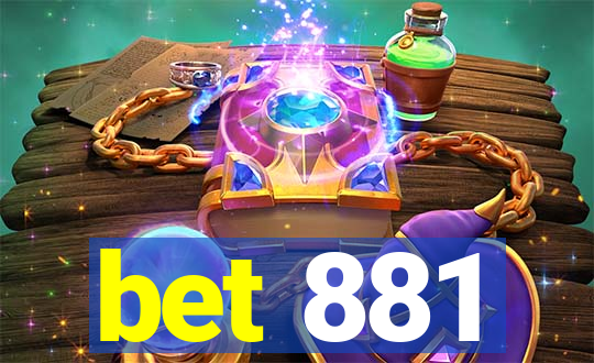 bet 881