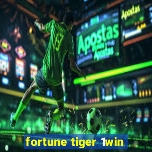 fortune tiger 1win