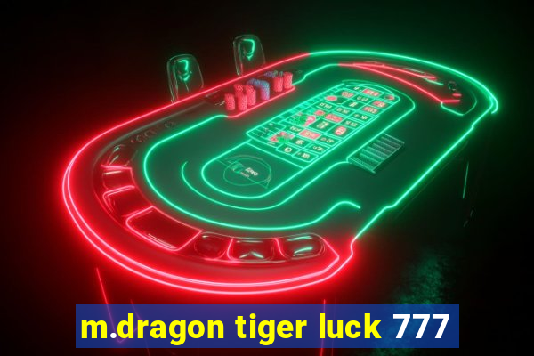 m.dragon tiger luck 777