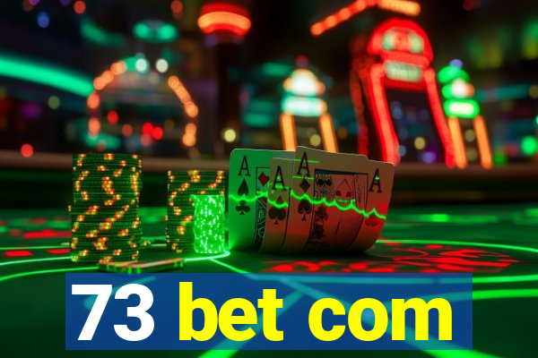 73 bet com