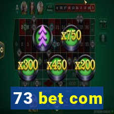 73 bet com