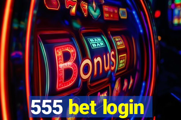 555 bet login