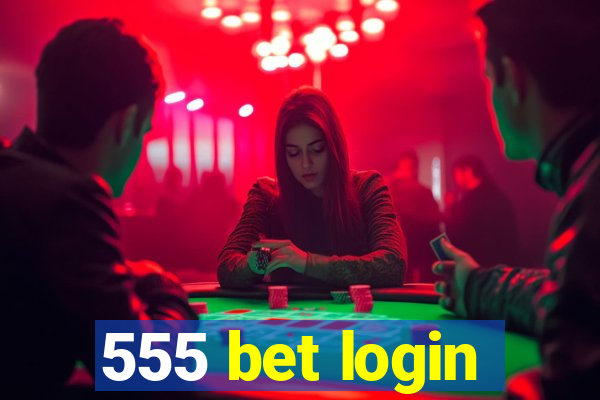 555 bet login