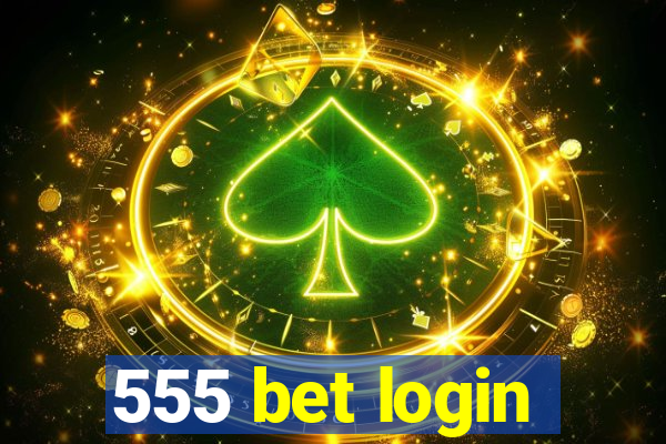 555 bet login