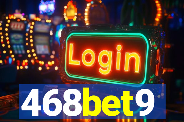 468bet9