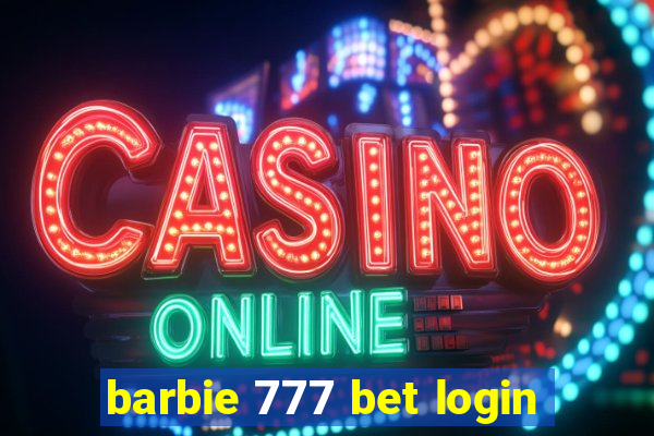 barbie 777 bet login