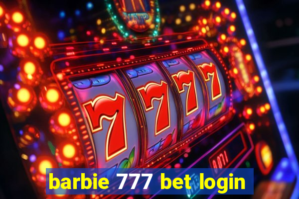 barbie 777 bet login