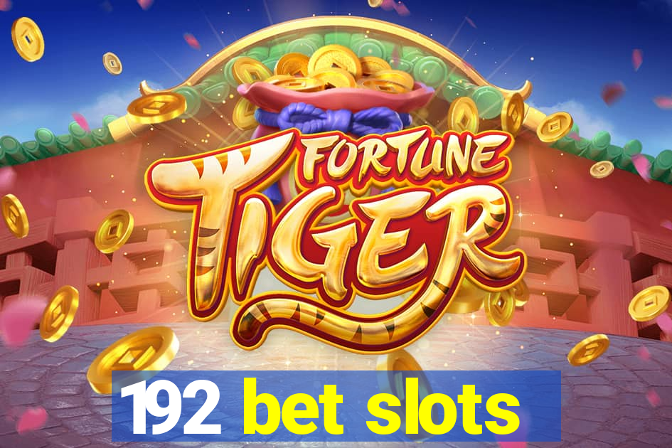 192 bet slots