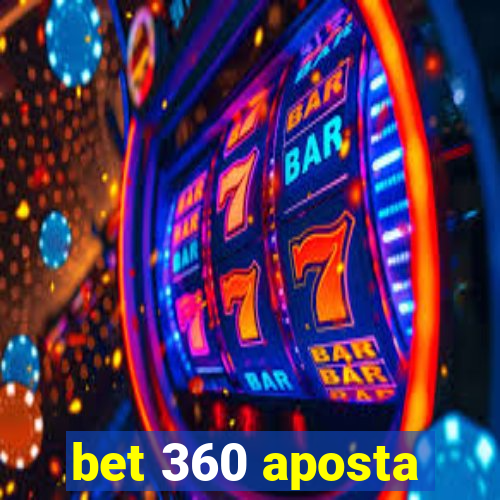 bet 360 aposta