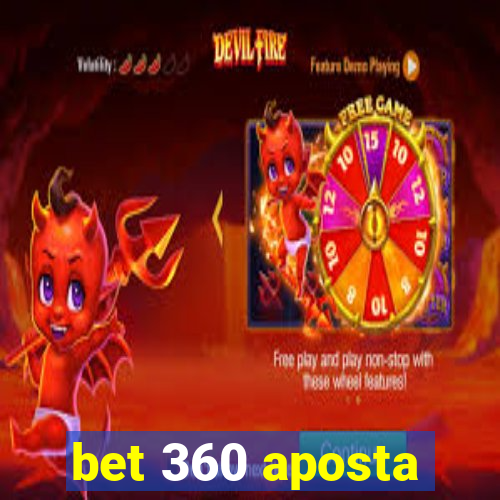 bet 360 aposta