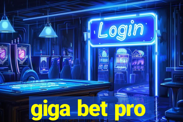 giga bet pro