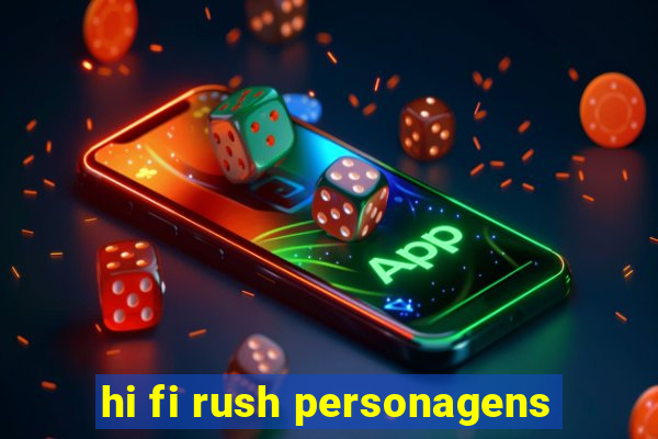 hi fi rush personagens