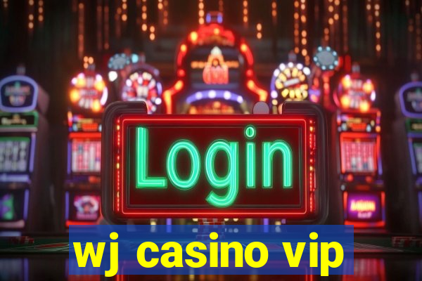 wj casino vip