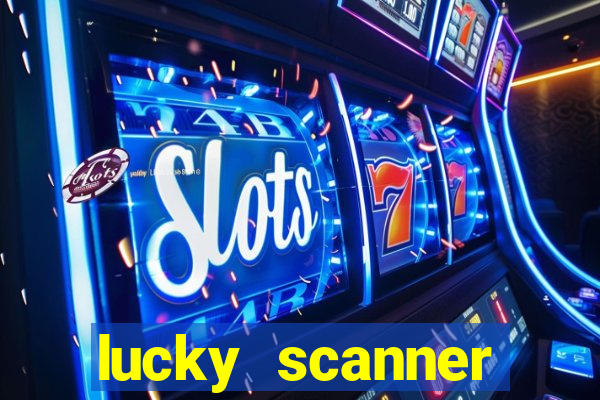 lucky scanner leitor da sorte