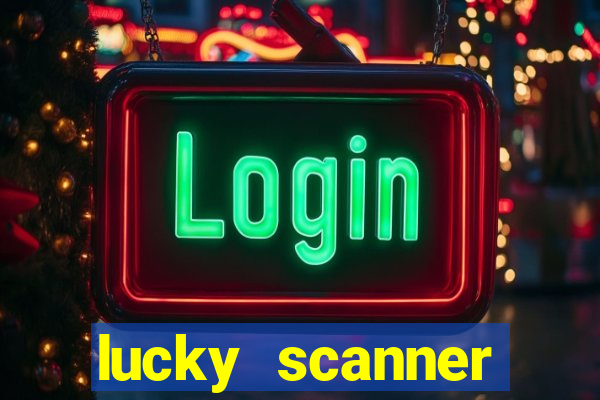 lucky scanner leitor da sorte