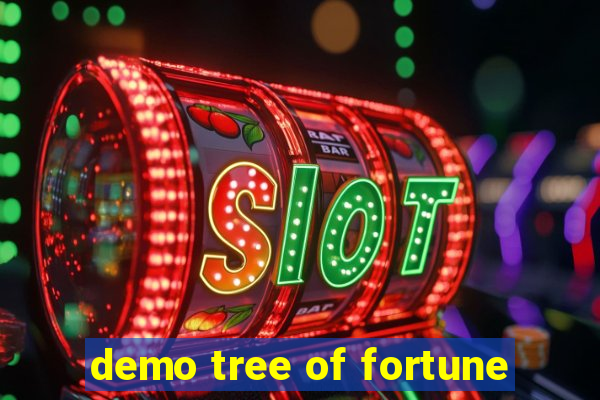 demo tree of fortune