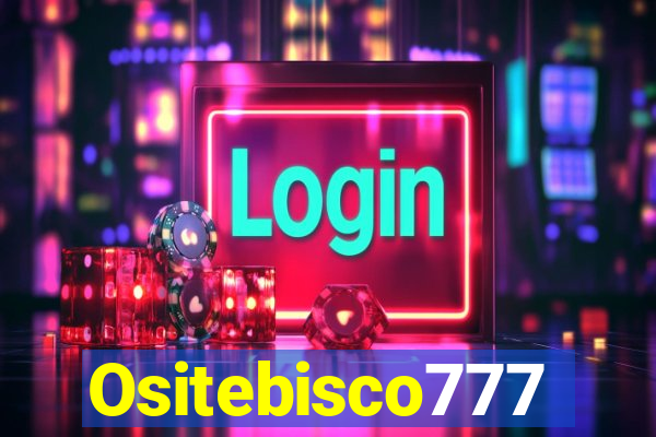 Ositebisco777