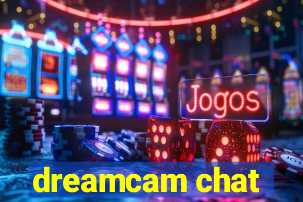 dreamcam chat