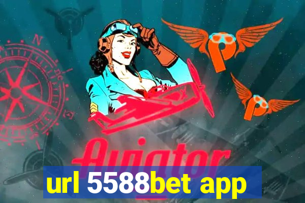 url 5588bet app