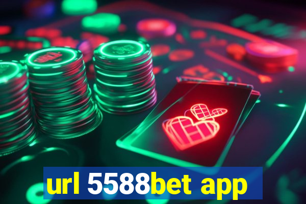 url 5588bet app