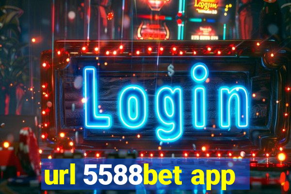 url 5588bet app