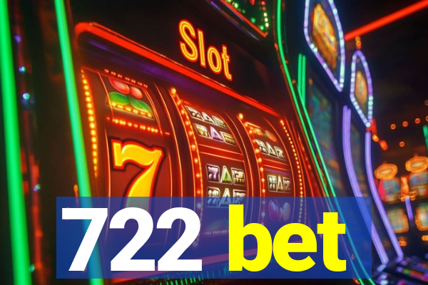 722 bet