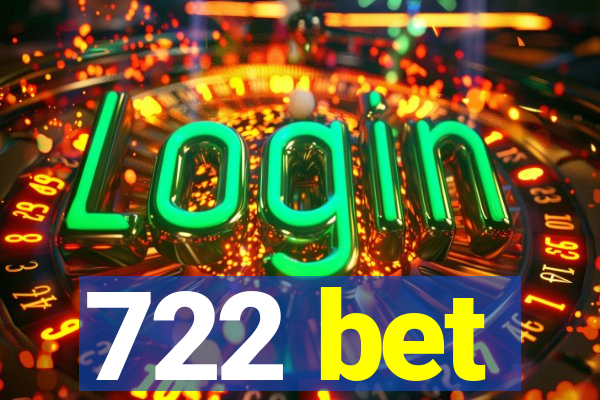 722 bet