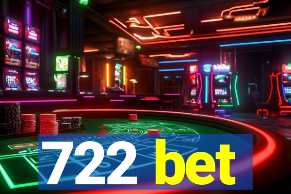 722 bet