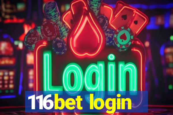 116bet login