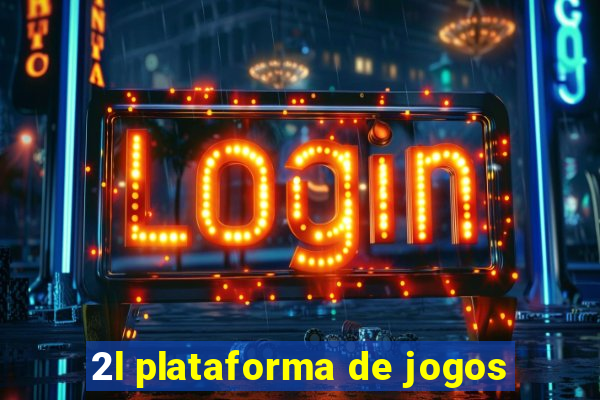 2l plataforma de jogos