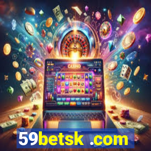 59betsk .com