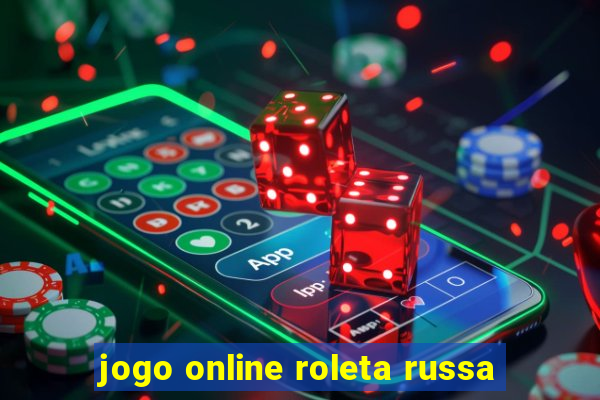 jogo online roleta russa