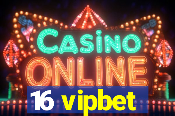 16 vipbet