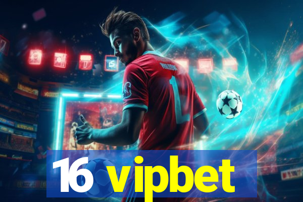 16 vipbet