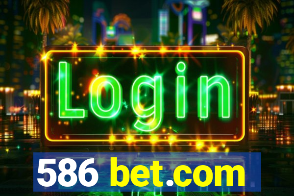 586 bet.com