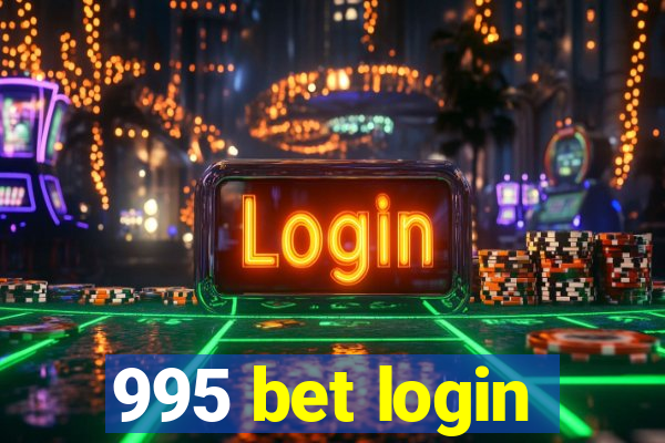 995 bet login